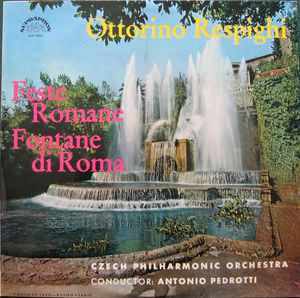 Ottorino Respighi: Feste Romane / Fontane Di Roma 78/1