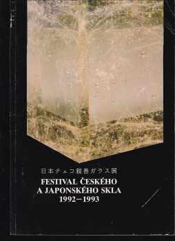 Festival českého a japonského skla 1992-1993