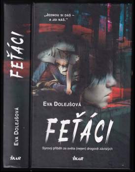 Eva Dolejšová: Feťáci