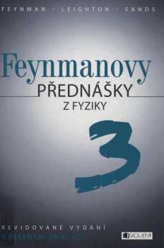 Richard Phillips Feynman: Feynmanovy přednášky z fyziky