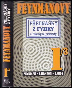 Richard Phillips Feynman: Feynmanovy přednášky z fyziky s řešenými příklady