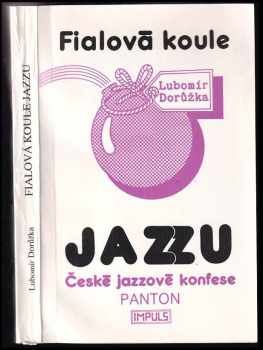 Lubomír Dorůžka: Fialová koule jazzu