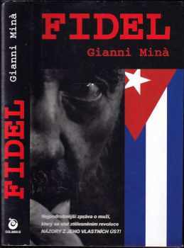 Gianni Minà: Fidel Castro