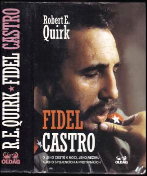 Robert E Quirk: Fidel Castro