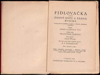 Josef Kajetán Tyl: Fidlovačka, aneb, Žádný hněv a žádná rvačka