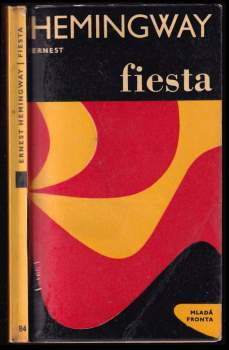 Ernest Hemingway: Fiesta
