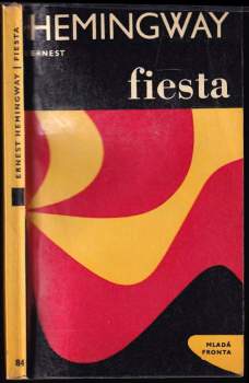 Fiesta : i slunce vychází