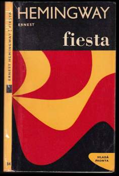 Ernest Hemingway: Fiesta
