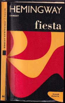 Ernest Hemingway: Fiesta