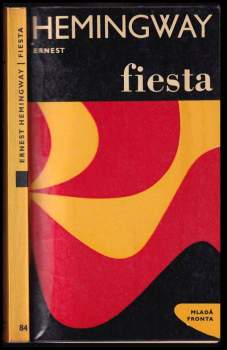Ernest Hemingway: Fiesta