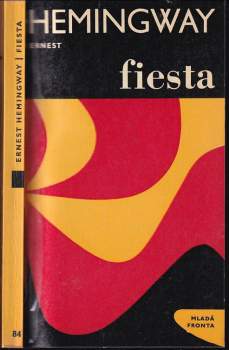 Ernest Hemingway: Fiesta