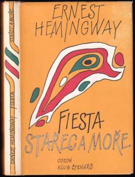 Stařec a moře - Fiesta (I slunce vychází)