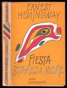 Stařec a moře - Fiesta (I slunce vychází)