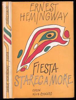 Stařec a moře - Fiesta (I slunce vychází)