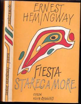 Stařec a moře - Fiesta (I slunce vychází)