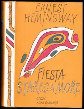 Stařec a moře - Fiesta (I slunce vychází)