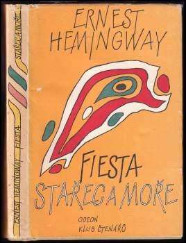 Stařec a moře - Fiesta (I slunce vychází)