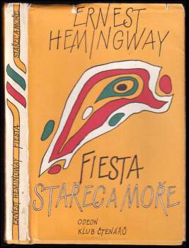 Stařec a moře - Fiesta (I slunce vychází)