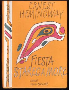 Stařec a moře - Fiesta (I slunce vychází)
