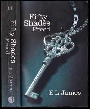 E. L James: Padesát odstínů svobody