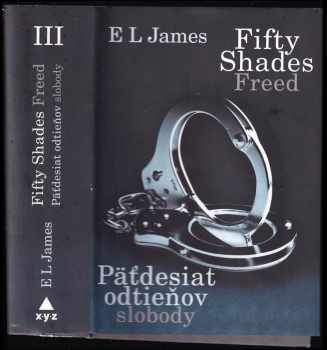 E. L James: Fifty shades freed : päťdesiat odtieňov slobody