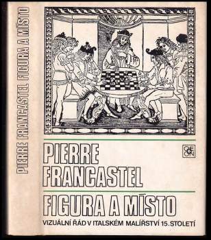 Pierre Francastel: Figura a místo
