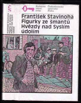 Figurky ze šmantů ; Hvězdy nad Syslím údolím