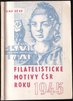 Filatelistické motivy ČSR roku 1945