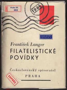 Filatelistické povídky - František Langer (1964, Československý spisovatel) - ID: 58044