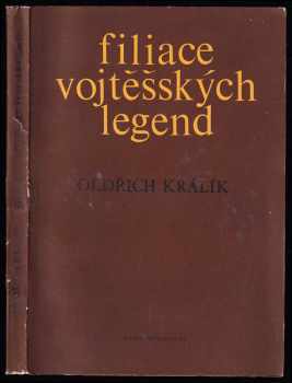 Oldřich Králík: Filiace vojtěšských legend