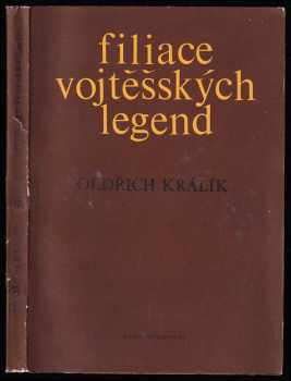 Oldřich Králík: Filiace vojtěšských legend