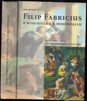 Filip Fabricius z Rosenfeldu a Hohenfallu