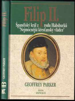 Geoffrey Parker: Filip II