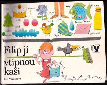 Eva Vančurová: Filip jí vtipnou kaši
