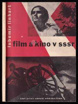 Film a kino v SSSR : Období němého filmu od r. 1896 až do začátku třicátých let