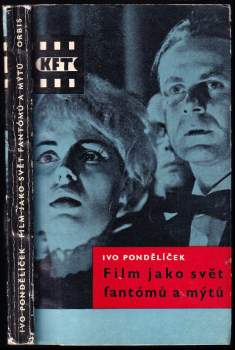 Film jako svět fantómů a mýtů