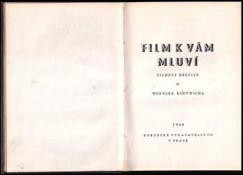 Werner Kortwich: Film k vám mluví