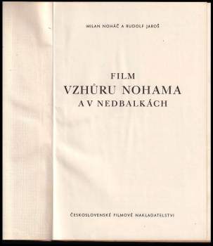 Milan Noháč: Film vzhůru nohama a v nedbalkách
