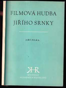Jiří Pilka: Filmová hudba Jiřího Srnky