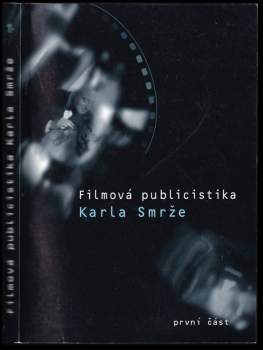 Filmová publicistika Karla Smrže