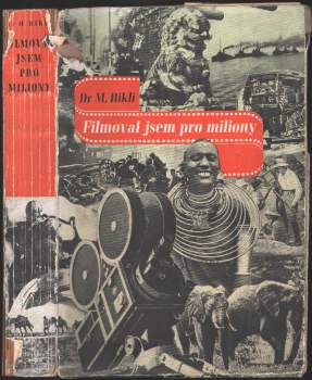 Filmoval jsem pro miliony
