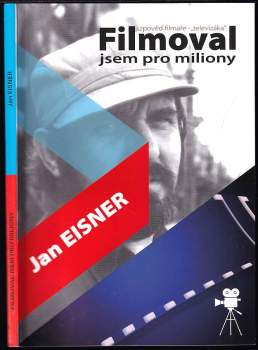 Filmoval jsem pro miliony