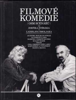 Filmové komedie Zdeňka Svěráka a Ladislava Smoljaka : (osm scénářů) - Zdeněk Svěrák, Ladislav Smoljak (1991, Kruh) - ID: 495484
