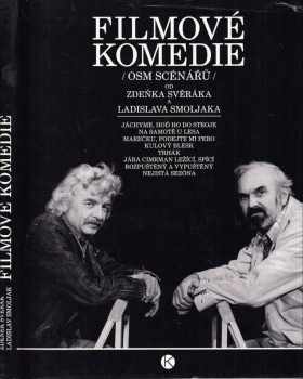 Filmové komedie Zdeňka Svěráka a Ladislava Smoljaka : (osm scénářů) - Zdeněk Svěrák, Ladislav Smoljak (1991, Kruh) - ID: 673468