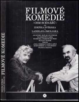 Zdeněk Svěrák: Filmové komedie (osm scénářů) od Zdeňka Svěráka a Ladislava Smoljaka
