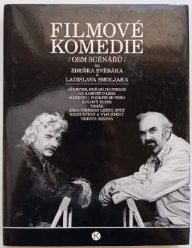 Zdeněk Svěrák: Filmové komedie Zdeňka Svěráka a Ladislava Smoljaka