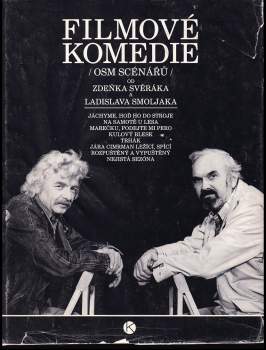 Zdeněk Svěrák: Filmové komedie Zdeňka Svěráka a Ladislava Smoljaka