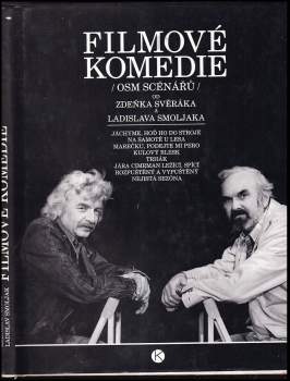 Filmové komedie Zdeňka Svěráka a Ladislava Smoljaka : (osm scénářů)