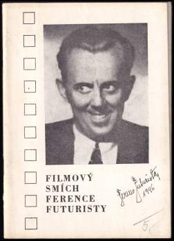 Filmový smích Ference Futuristy ; Filmový smích Saši Rašilova