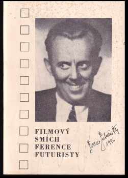 Filmový smích Ference Futuristy ; Filmový smích Saši Rašilova